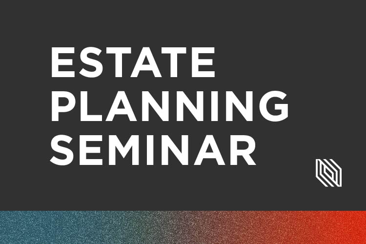 Estate Planning Seminar (Online Only)